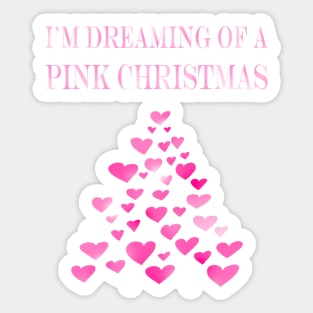 I am dreaming of a Pink Christmas funny heart Christmas tree Sticker